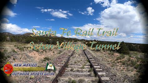 Hiking Santa Fe Rail Trail Seton Village Tunnel