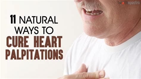 11 Natural Ways To Cure Heart Palpitations Healthspectra Youtube