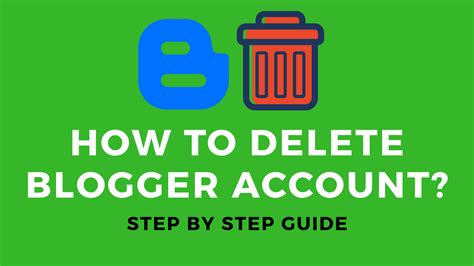 How To Delete Blogger Account Step By Step Guide