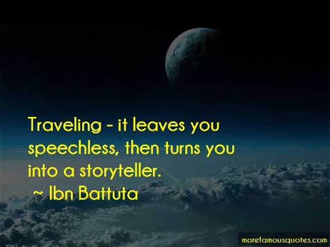 Ibn Battuta Quotes Top 3 Famous Quotes By Ibn Battuta