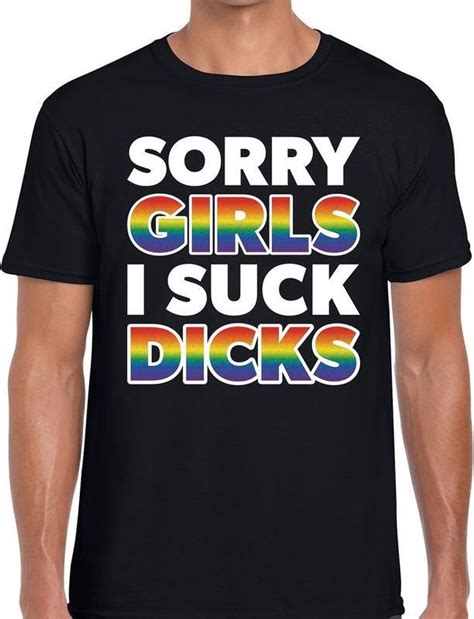 Sorry Girls I Suck Dicks T Shirt Gay Pride Shirt Met Regenboog Tekst Voor Heren Bol