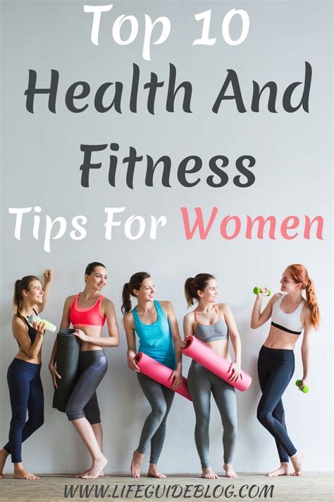 Top 10 Health And Fitness Tips For Women Lifeguideblog In 2020