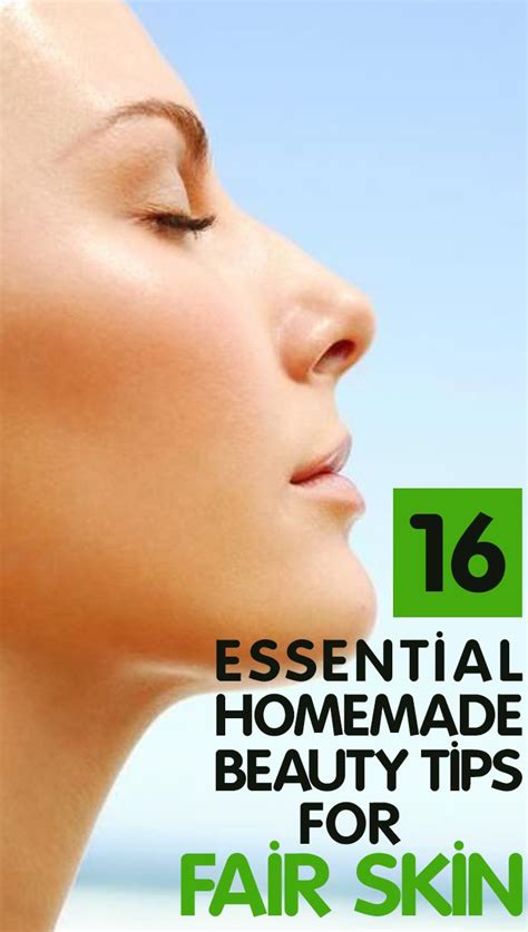 22 Essential Homemade Beauty Tips For Fair Skin Homemade Beauty Tips