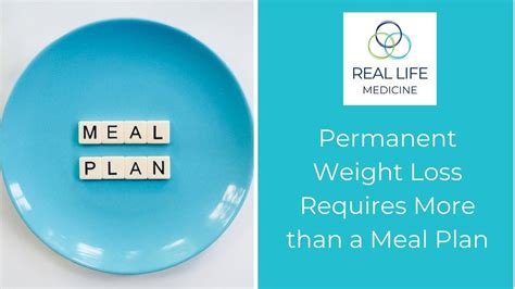 Permanent Weight Loss Requires More Than A Meal Plan