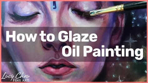 How To Glaze An Oil Painting Portrait Youtube