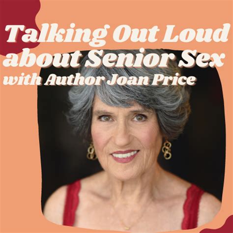 Talking Out Loud About Senior Sex With Author Joan Price — Multiple Sclerosis Sexual Health