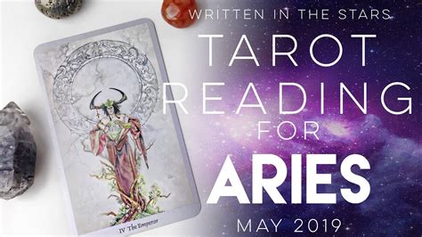 Aries Tarot Reading May 2019 Youtube