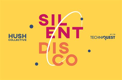 Hush — Silent Disco • Techniquest