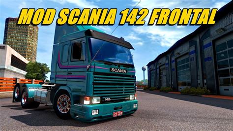 Mod Scania 142 Frontal Ets 2 138 Youtube