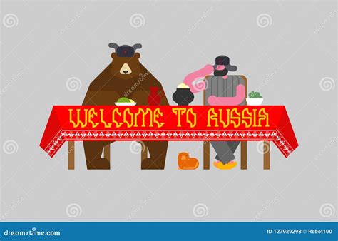 Welcome To Russia Russian Man And Bear At Table National Folk Vector