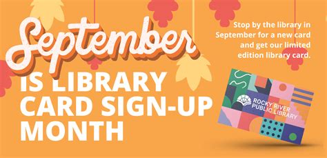Library Card Sign Up Month Rocky River Public Library Rocky River Oh