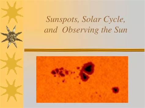 Ppt Sunspots Solar Cycle And Observing The Sun Powerpoint Presentation Id