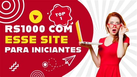 OS MELHOR SITES PARA GANHAR DINHEIRO MESMO SENDO INICIANTE Rendaextra Ganhardinheiro