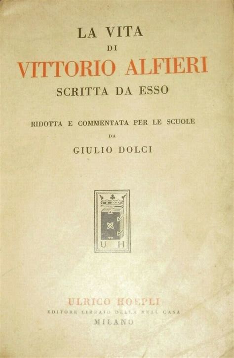 La Vita Di Vittorio Alfieri Scritta Da Esso Vittorio Alfieri Ed