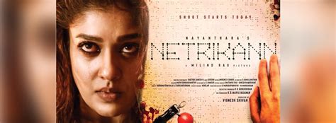Jun 09, 2021 · nayanthara's netrikann: Netrikkan Movie | Cast, Release Date, Trailer, Posters ...