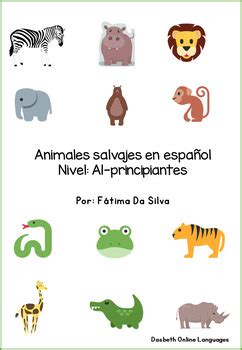 Estos animales no son domésticos ni. Animales salvajes en español - Wild animals in Spanish | TpT