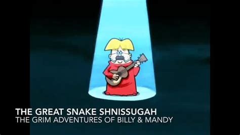 The Great Snake Shnissugah The Grim Adventures Of Billy Mandy Ifunny