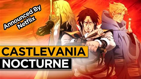 Castlevania Nocturne Release Date On Netflix Storyline Us News Box Official Youtube