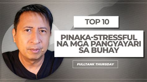 Fulltank Thursday Taglish Top 10 Pinaka Stressful Na Mga Pangyayari