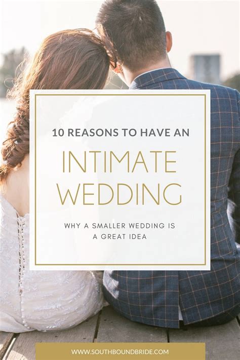 10 Reasons To Have A Smaller Wedding Small Wedding Practical Wedding