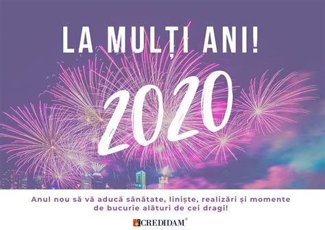 Steaua ocrotitoare să lumineze mereu asupra dumneavoastră şi a celor dragi inimii dumneavoastră. CREDIDAM - La mulți ani, 2020!