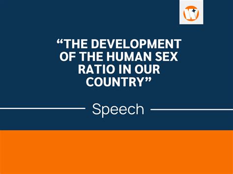A Speech On The Development Of The Human Sex Ratio In Our Country