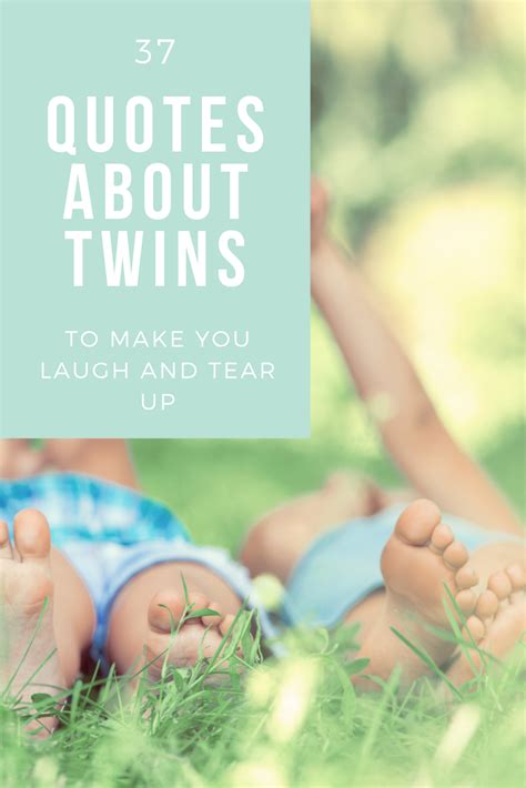 Quotes About Twins 37 Sayings To Give You A Laugh