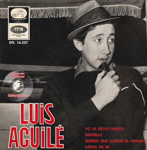 Melopopmusic Luis Aguilé Yo Ya Estoy Harto Ep Emi 1966