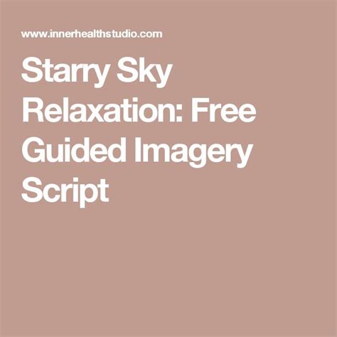 Starry Sky Relaxation Free Guided Imagery Script Guided
