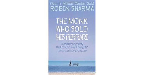 the monk who sold his ferrari a fable about fulfilling your dreams and reaching your destiny