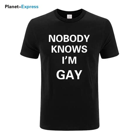Us Size Nobody Knows Im Gay T Shirt Cotton Short Sleeve Humor Funny G T Shirts Casual O Neck