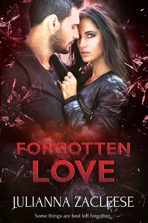 Exclusive Extract From Forgotten Love By Julianna Zacleese