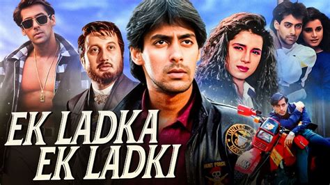 Salman Khans Ek Ladka Ek Ladki 1992 Full Bollywood Movie 4k Neelam Anupam Kher Hindi