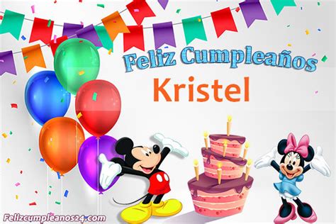 Feliz Cumpleaños Kristel Tarjetas De Felicitaciones E Imágenes Feliz