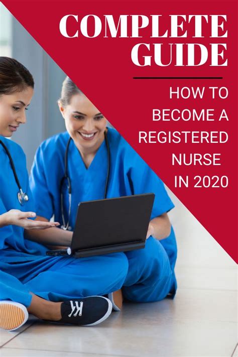 How To Become A Registered Nurse Rn In 2020 Complete Guide Becoming A Registered Nurse