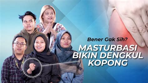 Bener Gak Sih Masturbasi Bikin Dengkul Kopong Muda Mudi Masa Kini Youtube