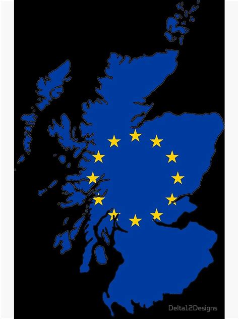 Scotland Map With Eu Flag Poster For Sale By Delta12designs Redbubble