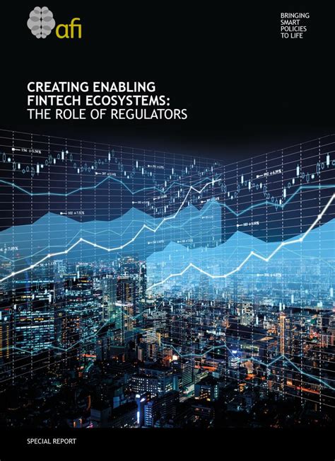 Creating Enabling Fintech Ecosystems The Role Of Regulators Alliance