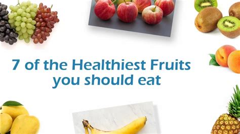 7 Healthiest Fruits You Should Eat Youtube