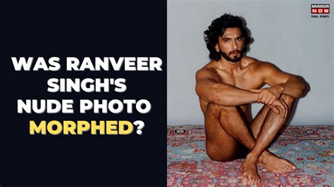 Ranveer Singh Nude Photoshoot Actor Says Pictures Are Morphed Bollywood News