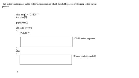 Fill Blank Spaces Following Program Child Process Writes Msg Parent