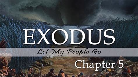 Exodus 5 Youtube