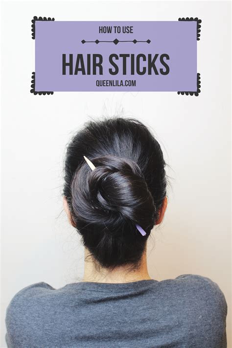 How To Use Hair Sticks