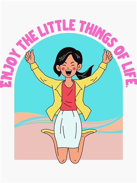 enjoy the little things in life woman variant 2 sticker for sale by fireforge182 redbubble