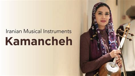 Iranian Musical Instruments With Rastak Kamancheh Youtube