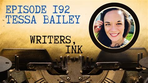 Writers Ink Podcast Episode The One Where NYT Bestseller Tessa Bailey Explains How To