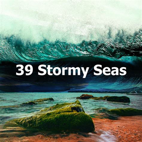 39 Stormy Seas Album By Ocean Sounds Fx Spotify