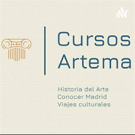 Historia Del Arte Arts Podcast Podchaser