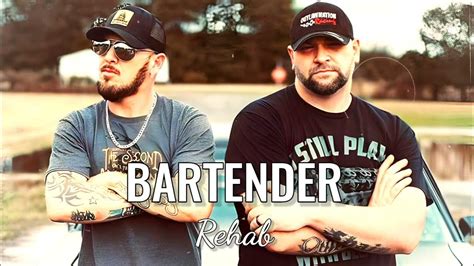 Bartender Rehab Audio Music Youtube