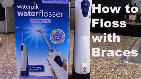Flossing With Braces Using The Waterpik Waterflosser Youtube